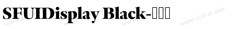 SFUIDisplay Black字体转换 SFUIDisplay Black字体转换